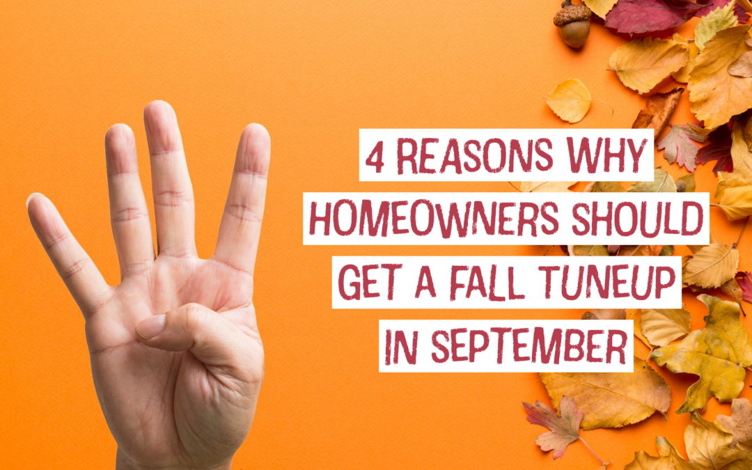 4 Reasons Why Kettering, Ohio Homeowners Should Get a Fall Tune-up in September